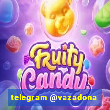 telegram @vazadona